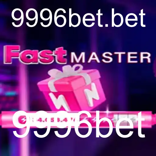 Descubra o Mundo Empolgante de FastMaster com 9996bet